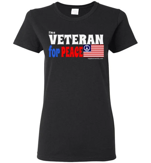 I'm a Veteran for Peace Women's T-Shirt Fleece Nylon Spandex