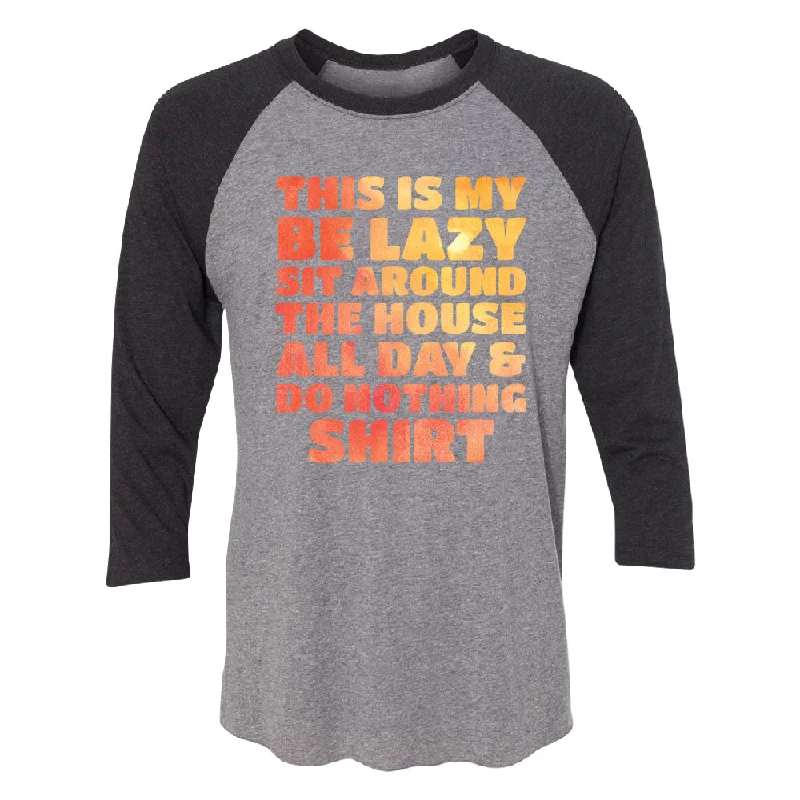 Zexpa Apparelâ„¢ This is My Be Lazy and Do Nothing Day 3/4 Raglan Tee Zippered Front Buttoned Front Snap Front