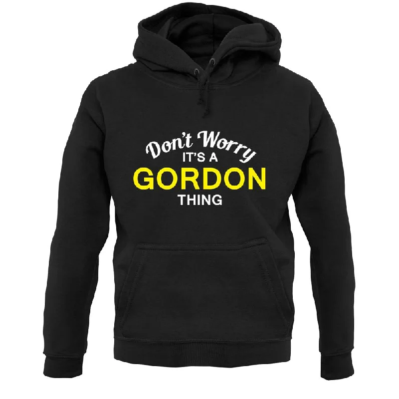 Don't Worry It's a GORDON Thing! Unisex Hoodie Hoodie with Raglan Sleeves Sporty Comfortable